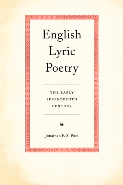 English Lyric Poetry : The Early Seventeenth Century, Paperback / softback Book