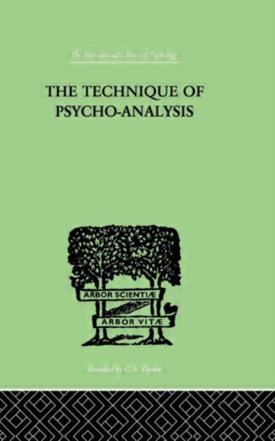 The Technique Of Psycho-Analysis, Hardback Book