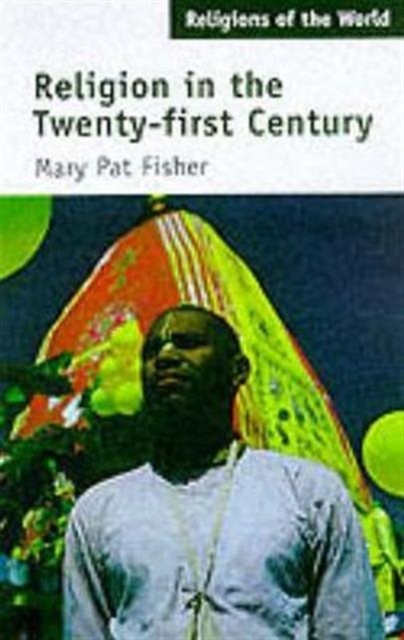 Religion in the Twenty-First Century, Paperback / softback Book