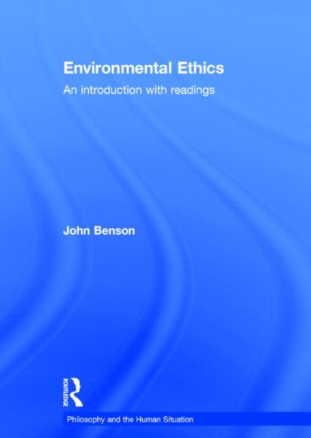 Environmental Ethics : An Introduction with Readings, Hardback Book