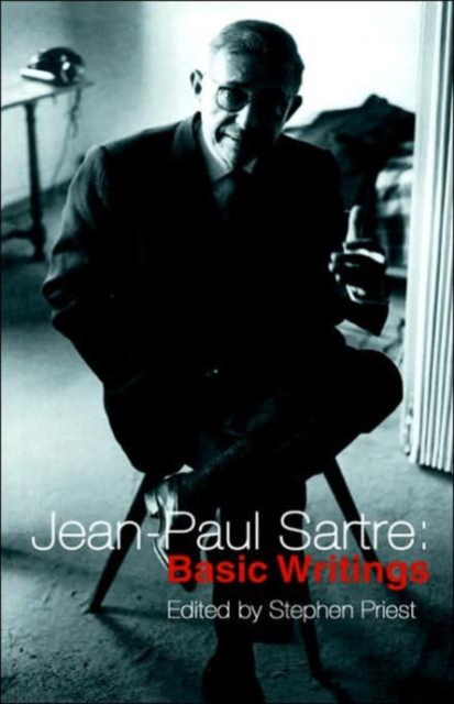 Jean-Paul Sartre: Basic Writings, Hardback Book