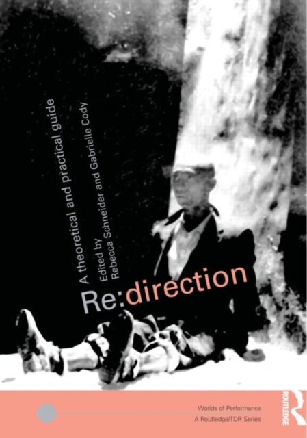 Re: Direction : A Theoretical and Practical Guide, Paperback / softback Book