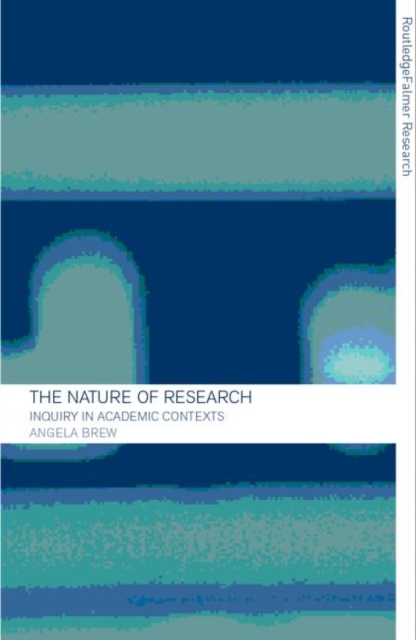 The Nature of Research : Inquiry in Academic Contexts, Paperback / softback Book