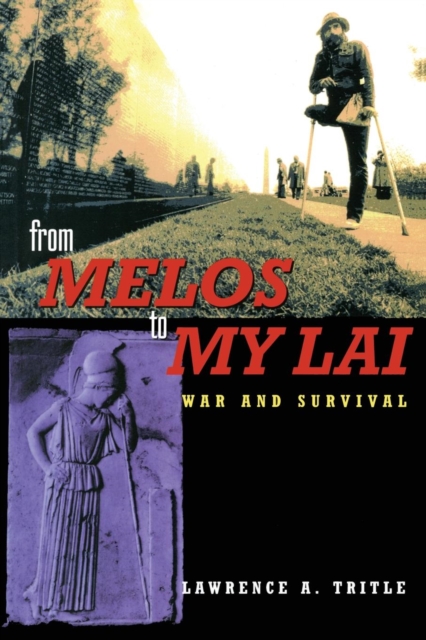 From Melos to My Lai : A Study in Violence, Culture and Social Survival, Paperback / softback Book