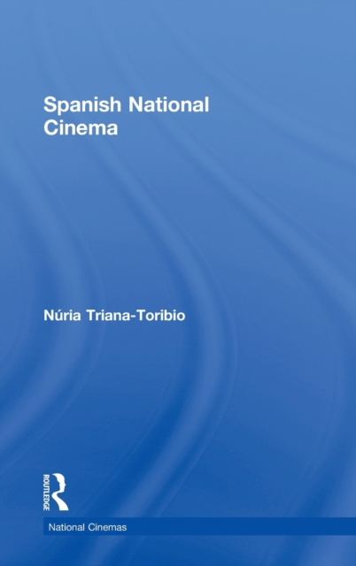 Spanish National Cinema, Hardback Book
