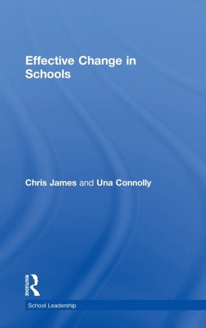 Effective Change in Schools, Hardback Book