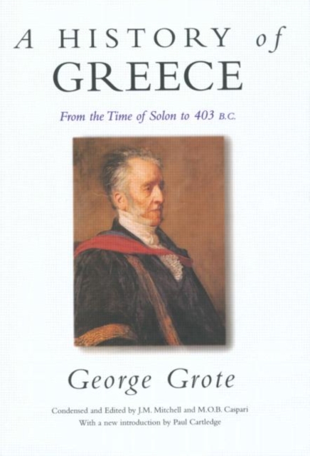 A History of Greece : From the Time of Solon to 403 BC, Hardback Book