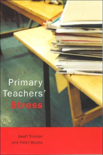 Primary Teachers' Stress, Paperback / softback Book