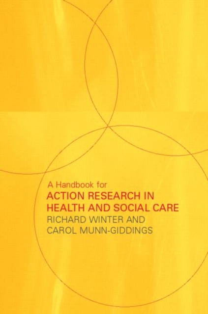 A Handbook for Action Research in Health and Social Care, Paperback / softback Book