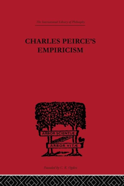 Charles Peirce's Empiricism, Hardback Book