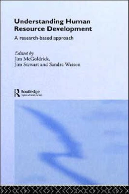 Understanding Human Resource Development : A Research-based Approach, Hardback Book