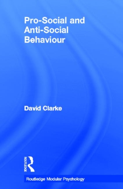 Pro-Social and Anti-Social Behaviour, Hardback Book