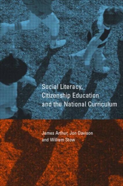 Social Literacy, Citizenship Education and the National Curriculum, Paperback / softback Book