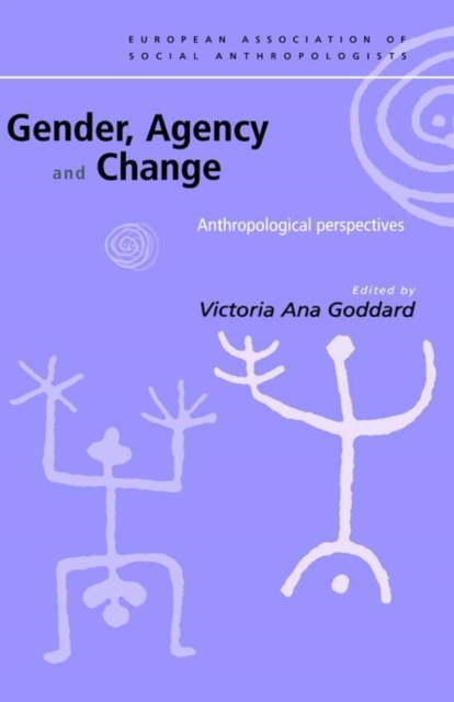 Gender, Agency and Change : Anthropological Perspectives, Paperback / softback Book