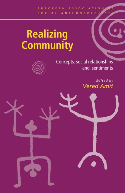 Realizing Community : Concepts, Social Relationships and Sentiments, Paperback / softback Book