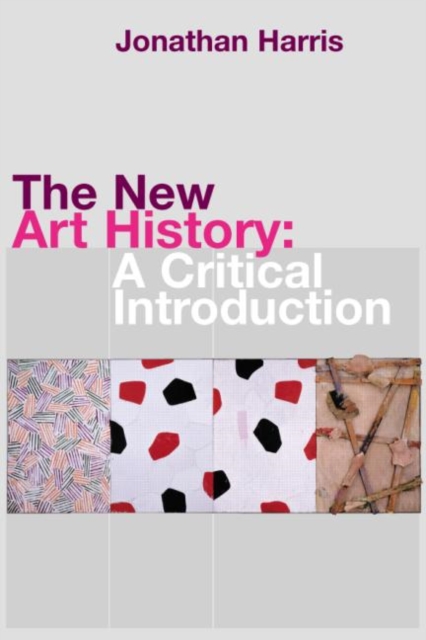 The New Art History : A Critical Introduction, Paperback / softback Book