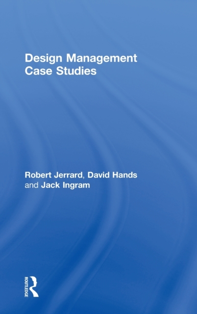 Design Management Case Studies, Hardback Book