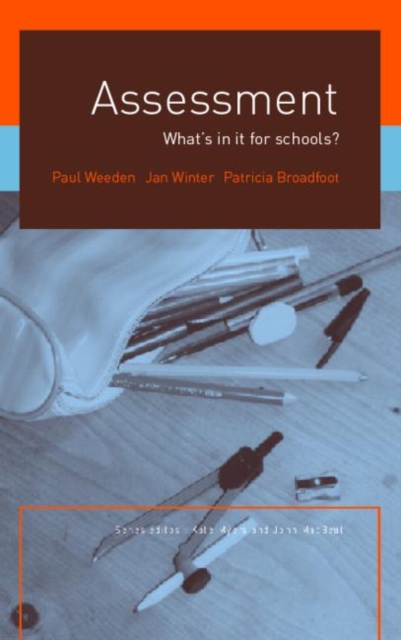 Assessment : What's In It For Schools?, Paperback / softback Book