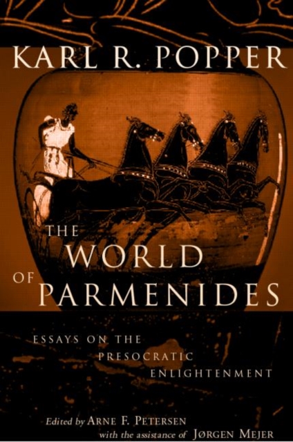 The World of Parmenides : Essays on the Presocratic Enlightenment, Paperback / softback Book