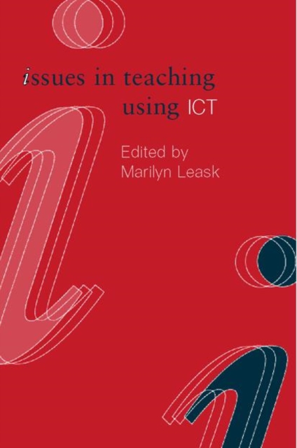 Issues in Teaching Using ICT, Paperback / softback Book