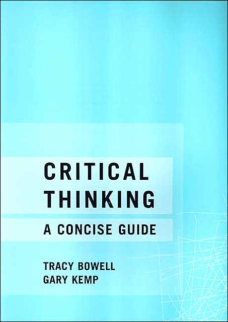 Critical Thinking : A Concise Guide, Paperback Book