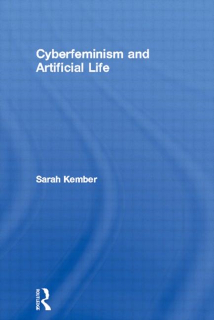 Cyberfeminism and Artificial Life, Hardback Book
