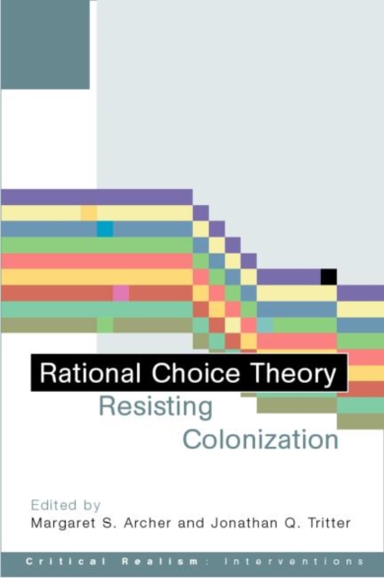 Rational Choice Theory : Resisting Colonisation, Paperback / softback Book