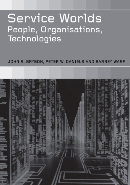 Service Worlds : People, Organisations, Technologies, Paperback / softback Book