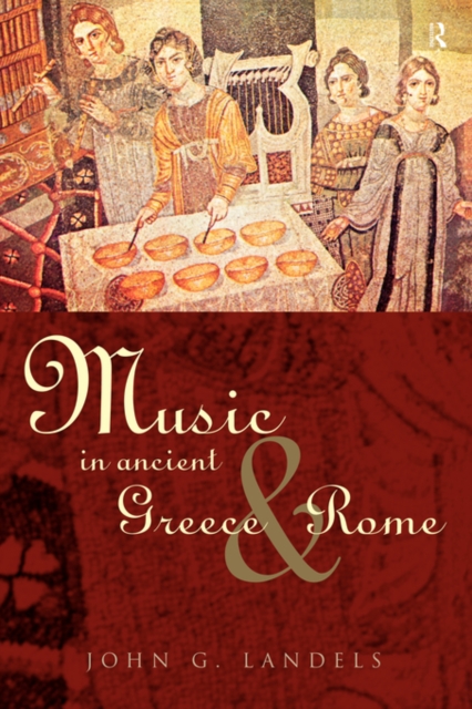 Music in Ancient Greece and Rome, Paperback / softback Book