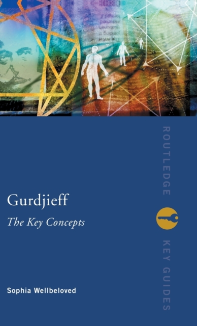 Gurdjieff: The Key Concepts, Hardback Book