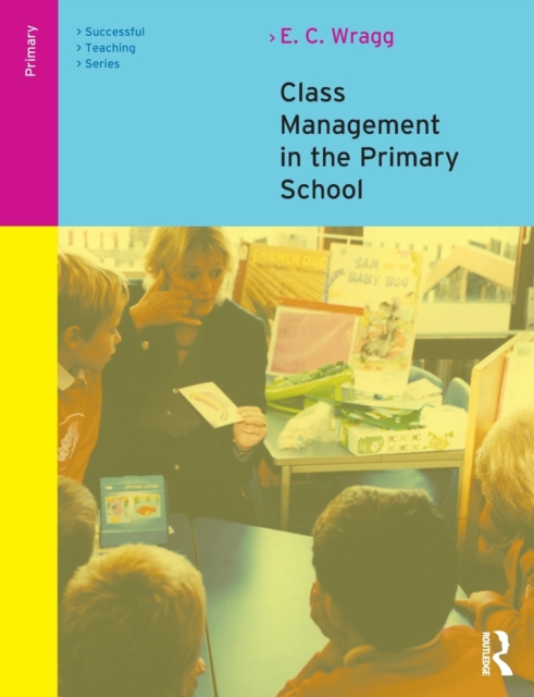 Class Management in the Primary School, Paperback / softback Book