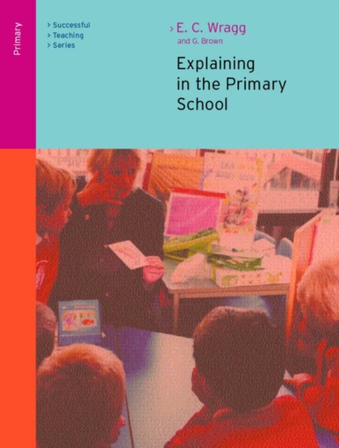 Explaining in the Primary School, Paperback / softback Book