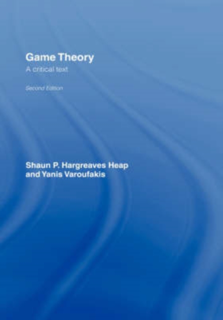 Game Theory : A Critical Introduction, Hardback Book