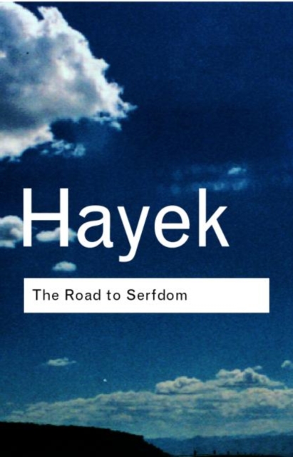 The Road to Serfdom, Hardback Book