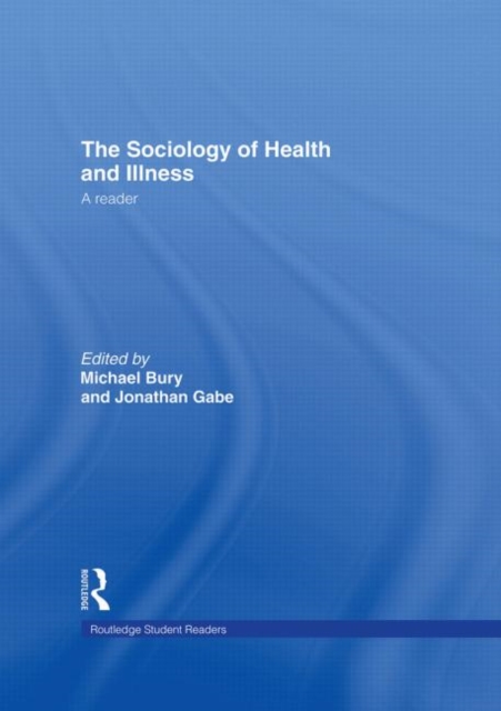 The Sociology of Health and Illness : A Reader, Hardback Book