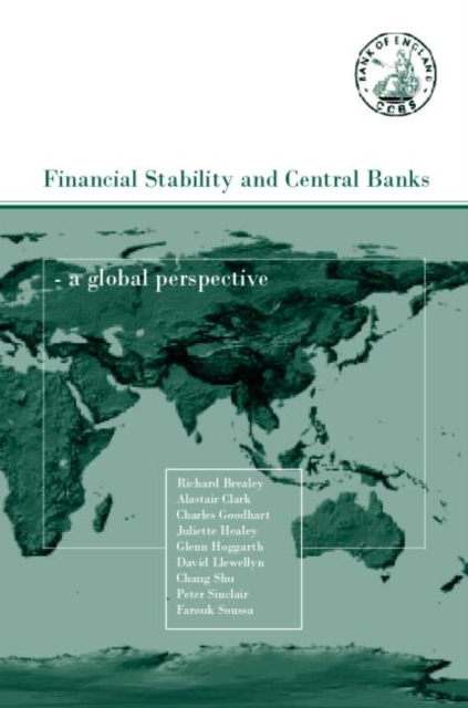 Financial Stability and Central Banks : A Global Perspective, Paperback / softback Book
