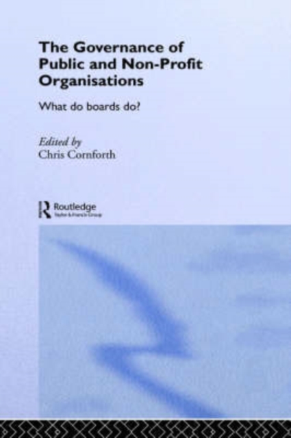 The Governance of Public and Non-Profit Organizations, Hardback Book