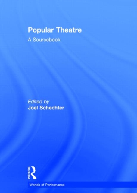 Popular Theatre : A Sourcebook, Hardback Book