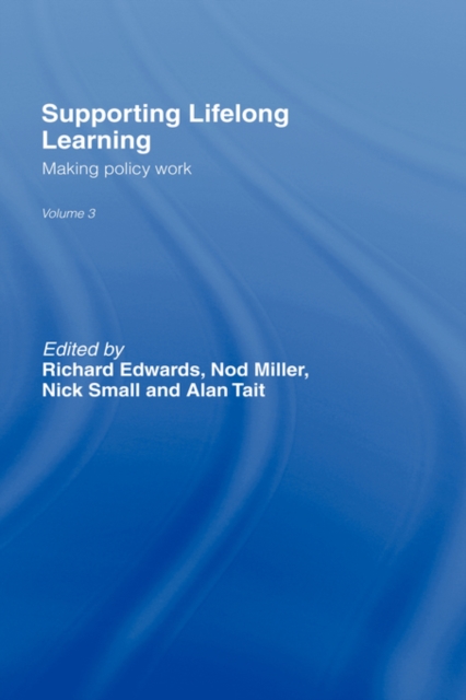 Supporting Lifelong Learning : Volume III: Making Policy Work, Hardback Book