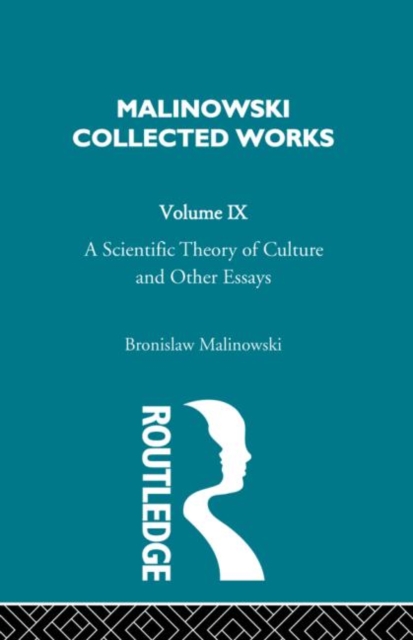 A Scientific Theory of Culture and Other Essays : [1944], Hardback Book
