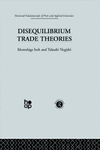 Disequilibrium Trade Theories, Hardback Book
