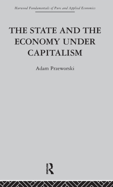 The State and the Economy Under Capitalism, Hardback Book