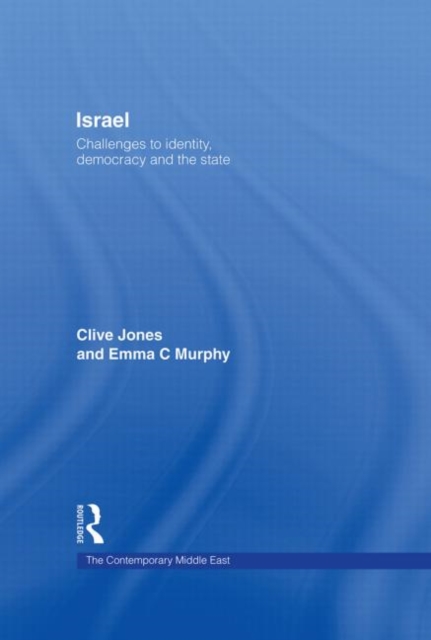 Israel : Challenges to Identity, Democracy and the State, Hardback Book
