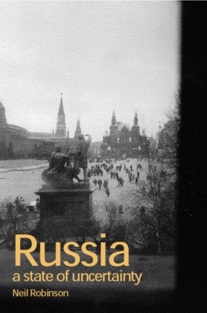 Russia : A State of Uncertainty, Paperback / softback Book