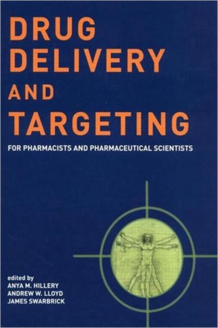 Drug Delivery and Targeting : For Pharmacists and Pharmaceutical Scientists, Paperback Book