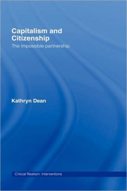 Capitalism and Citizenship : The Impossible Partnership, Hardback Book