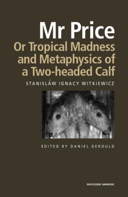 Mr Price, or Tropical Madness and Metaphysics of a Two- Headed Calf, Hardback Book