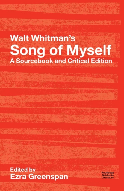 Walt Whitman's Song of Myself : A Sourcebook and Critical Edition, Paperback / softback Book