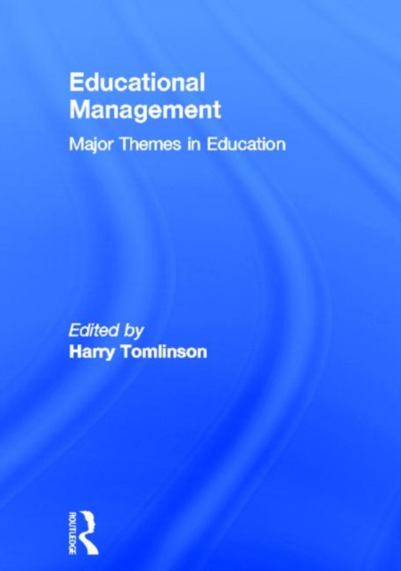 Educational Management : Major Themes in Education, Multiple-component retail product Book