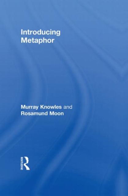 Introducing Metaphor, Hardback Book